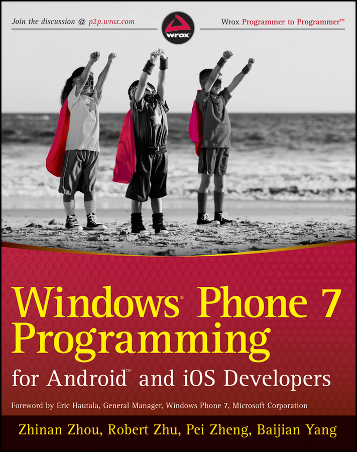 CONTENTS Praise for Windows Phone 7 Programming for Android and iOS Developers - photo 1