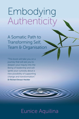 Eunice Aquilina - Embodying Authenticity: A Somatic Path to Transforming Self, Team & Organisation