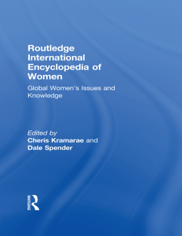 Cheris Kramarae - Routledge International Encyclopedia of Women: Global Women’s Issues and Knowledge