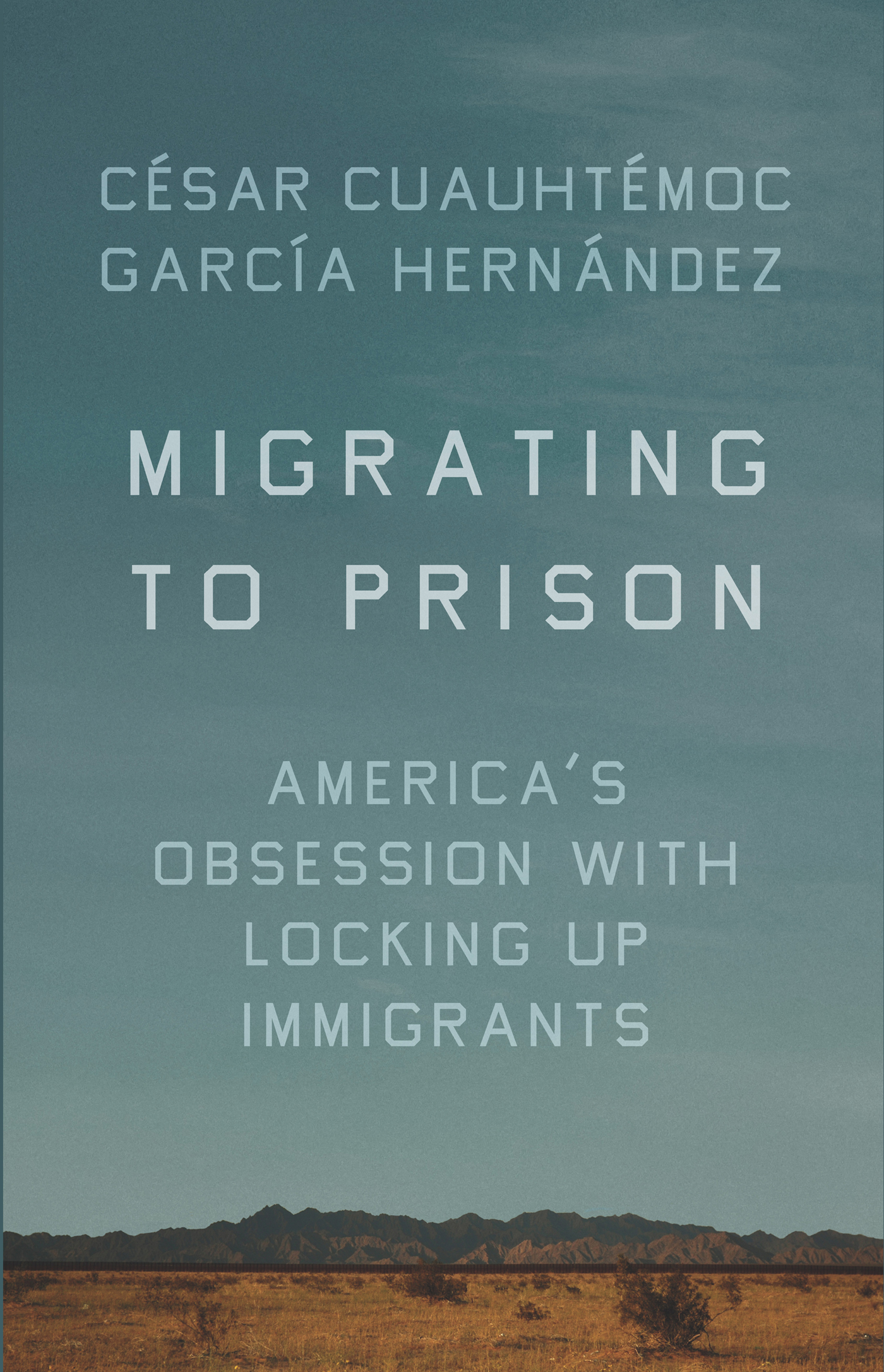 MIGRATING TO PRISON MIGRATING TO PRISON Americas Obsession with Locking Up - photo 1