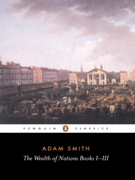 Adam Smith The Wealth of Nations, Books I-V