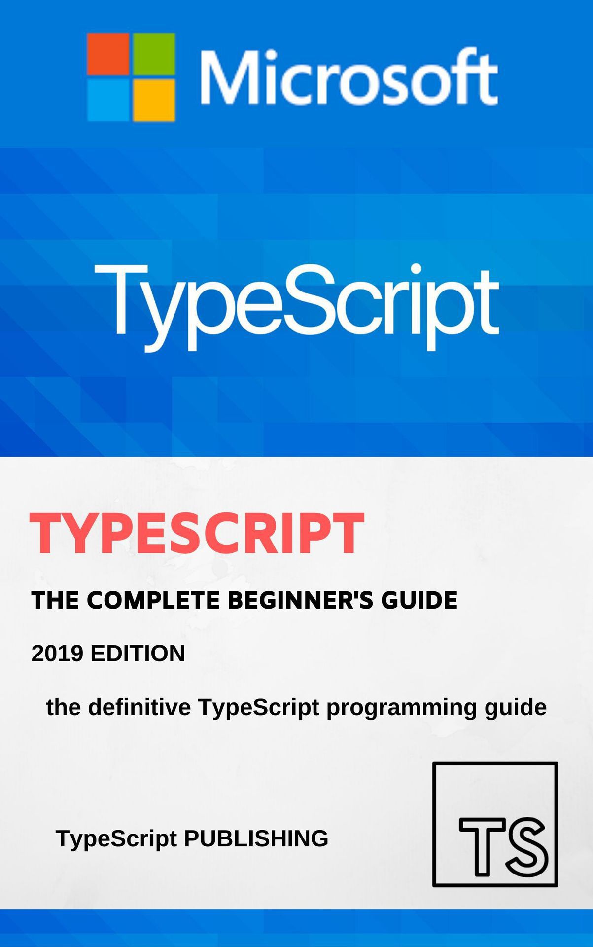 TypeScript Copyright 2019 by Typescript Publishing All rights reserved No - photo 1