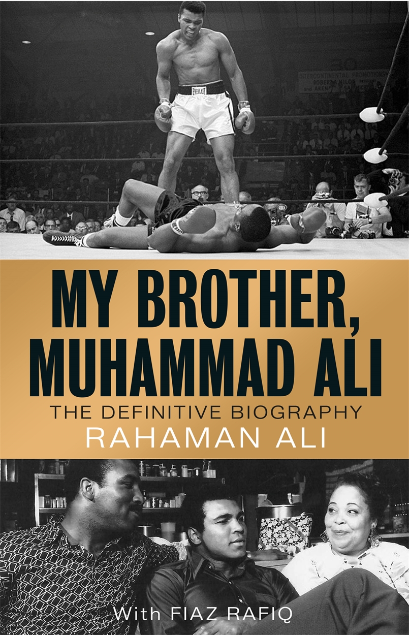 MY BROTHER MUHAMMAD ALI MY BROTHER MUHAMMAD ALI THE DEFINITIVE BIOGRAPHY - photo 1