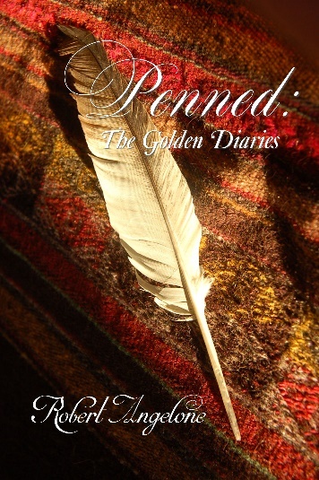 Penned The Golden Diaries An historic novel set in the 1770s in New York - photo 3