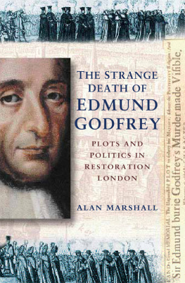 Alan Marshall The Strange Death of Edmund Godfrey: Plots & Politics in Restoration London