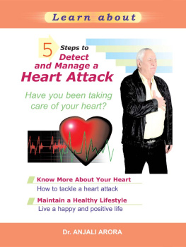 Eva Lee Snead - 5 Steps To Detect & Manage A Heart Attack: Have You Been Taking Care Of Your Heart?