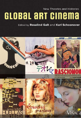 Rosalind Galt - Global Art Cinema: New Theories and Histories