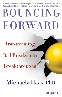 Michaela Haas - Bouncing Forward: Transforming Bad Breaks into Breakthroughs