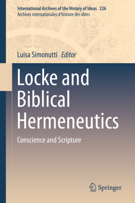 Luisa Simonutti Locke and Biblical Hermeneutics: Conscience and Scripture