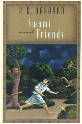 R. K. Narayan - Swami and Friends