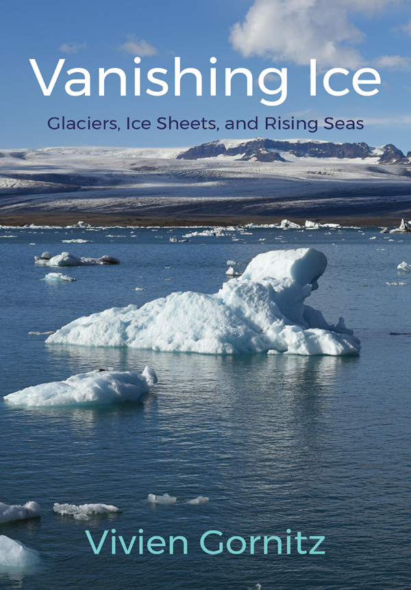 Vanishing Ice Glaciers Ice Sheets and Rising Seas - image 1