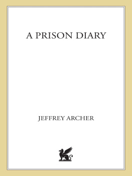 Jeffrey Archer Hell: A Prison Diary Volume 1