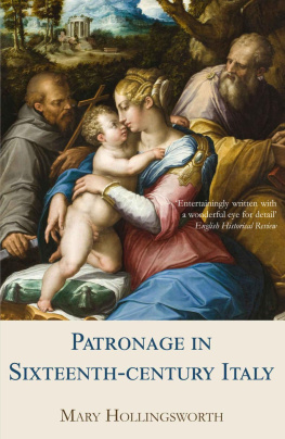 Hollingsworth - Patronage in Sixteenth Century Italy