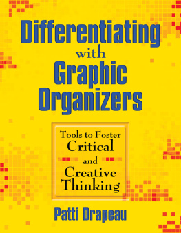 Patti Drapeau - Differentiating with Graphic Organizers: Tools to Foster Critical and Creative Thinking