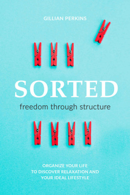 Gillian Perkins Sorted: Freedom Through Structure