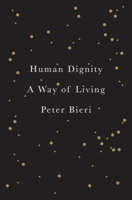 Peter Bieri - Human Living: A Way of Dignity