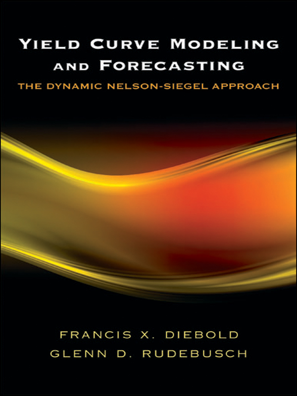 Yield Curve Modeling and Forecasting THE ECONOMETRIC AND TINBERGEN INSTITUTES - photo 1