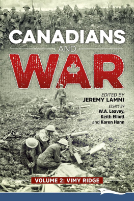 Jeremy Lammi - Canadians and War Volume 2: Vimy Ridge