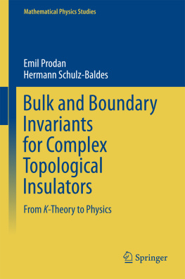 Emil Prodan - Bulk and Boundary Invariants for Complex Topological Insulators