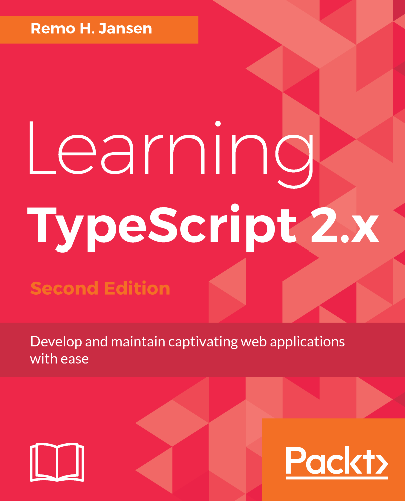 Learning TypeScript 2x Second Edition Develop and maintain captivating - photo 1