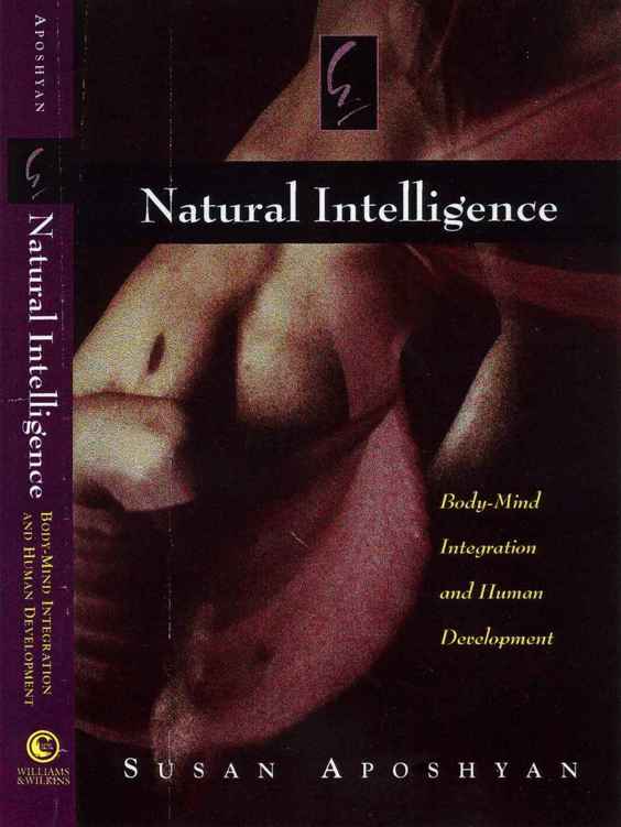 Natural Intelligence Body-Mind Integration and Human Development - image 1