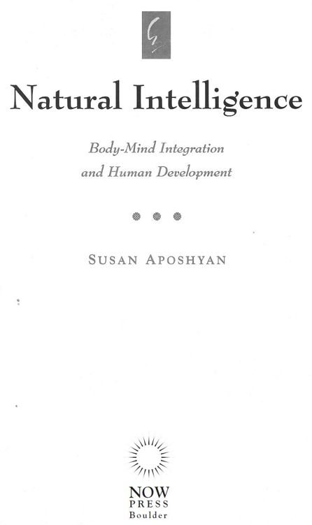 Natural Intelligence Body-Mind Integration and Human Development - image 3