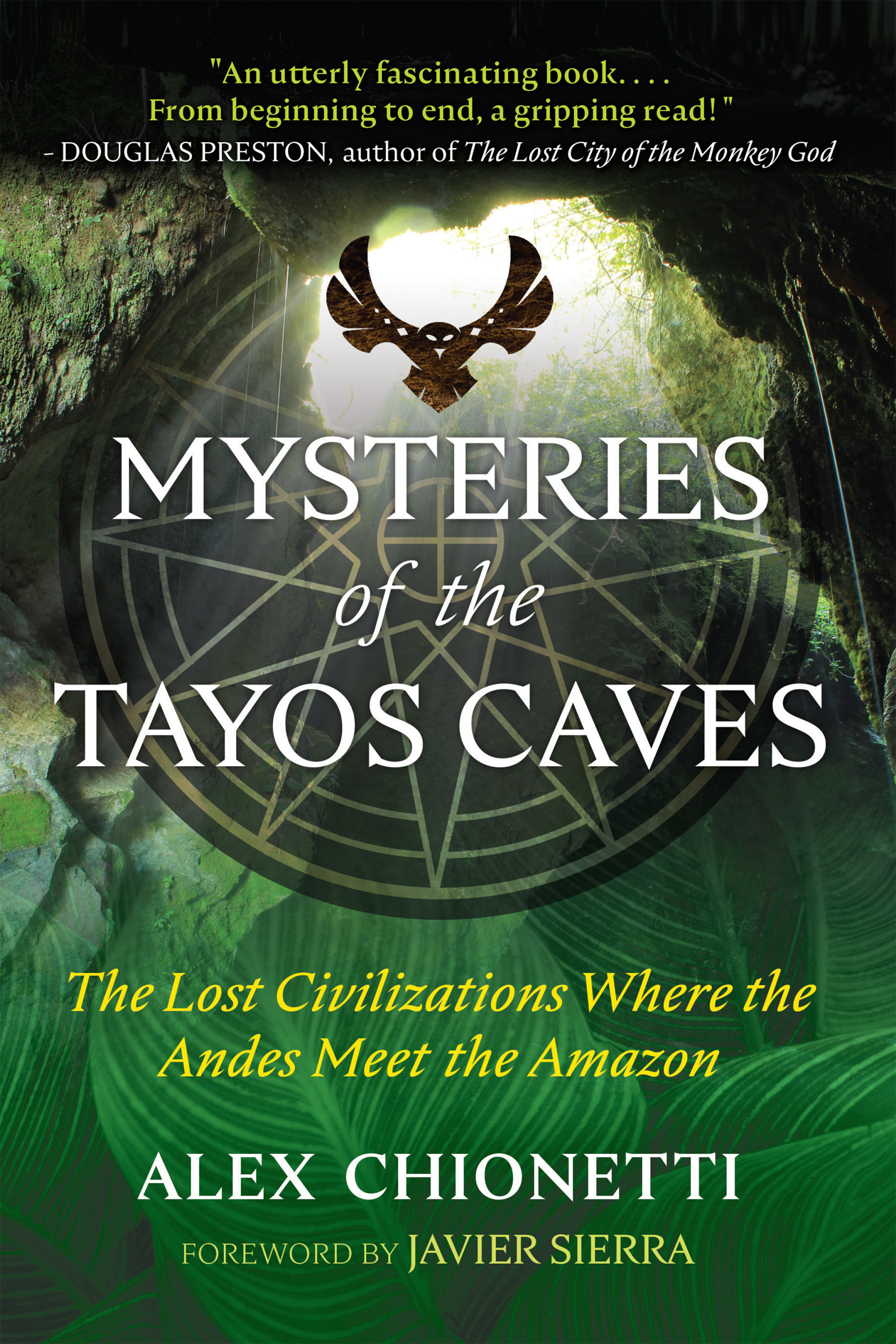 Mysteries of the Tayos Caves The Lost Civilizations Where the Andes Meet the Amazon - image 1