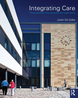 De Syllas - Integrating care : the architecture of the comprehensive health centre