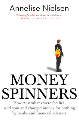 Annelise Nielsen Money Spinners: Banking, Sales, Spin and Charging Money for Nothing