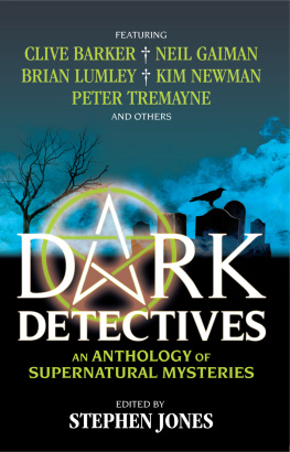 Stephen Jones - Dark Detectives: An Anthology of Supernatural Mysteries