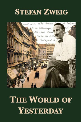 Stefan Zweig - The World of Yesterday