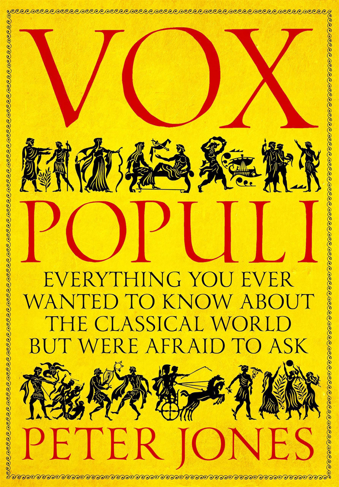 VOX POPULI Also by Peter Jones Vote for Caesar Learn Latin The Book of - photo 1