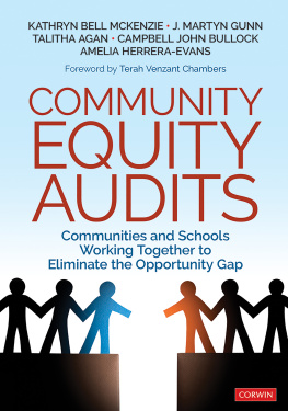Kathryn Bell McKenzie - Community Equity Audits: Communities and Schools Working Together to Eliminate the Opportunity Gap