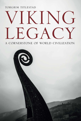 Torgrim Titlestad - Viking Legacy: A Cornerstone of World Civilization