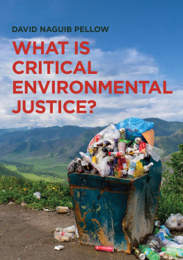 David Naguib Pellow What is Critical Environmental Justice?