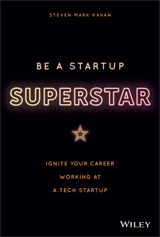 Table of Contents Guide Pages Be a Startup Superstar Ignite Your Career Working - photo 1