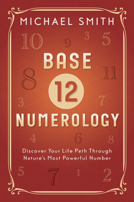 Michael Smith Base-12 Numerology: Discover Your Life Path Through Nature’s Most Powerful Number