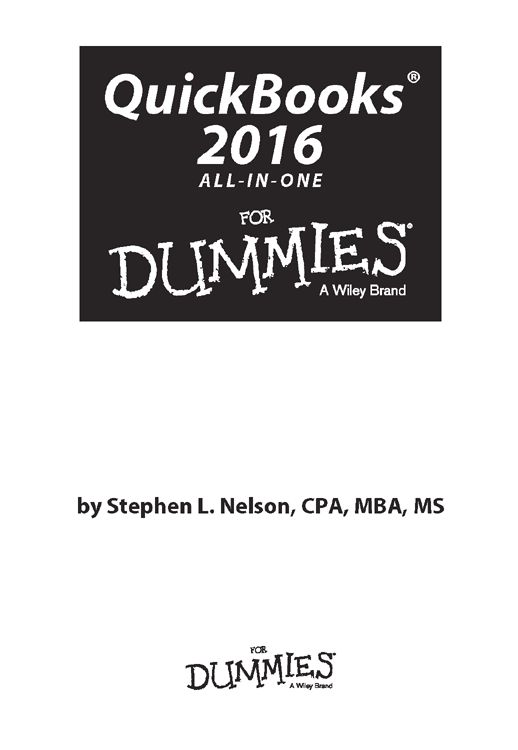 QuickBooks 2016 All-in-One For Dummies Published by John Wiley Sons Inc - photo 1