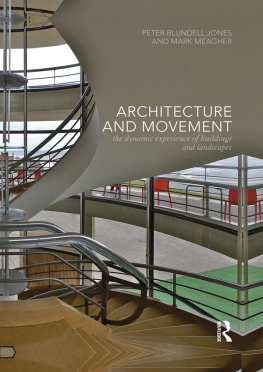 Awan Nishat Architecture and movement : the dynamic experience of buildings and landscapes