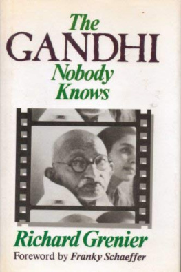 Richard Grenier - The Gandhi Nobody Knows