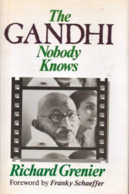 Richard Grenier The Gandhi Nobody Knows