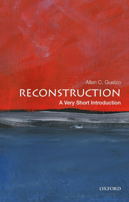 Allen C. Guelzo Reconstruction: A Very Short Introduction (Very Short Introductions)