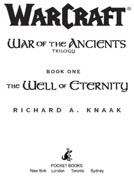 Richard A. Knaak - The Well of Eternity (WarCraft: War of the Ancients, #1)