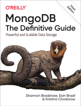 Bradshaw Shannon MongoDB: The Definitive Edition. Powerful and Scalable Data Storage.