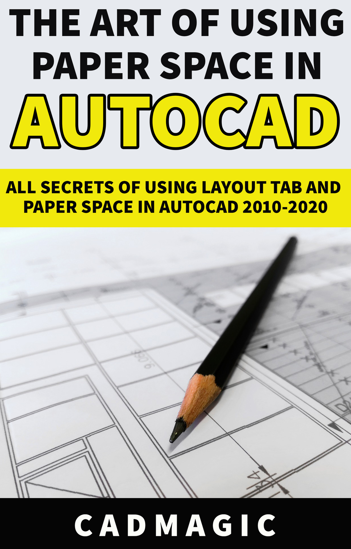 The Art Of Using Paper Space In AutoCAD All Secrets Of Using Layout Tab and - photo 1