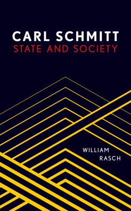 Rasch William; Carl - Carl Schmitt : state and society