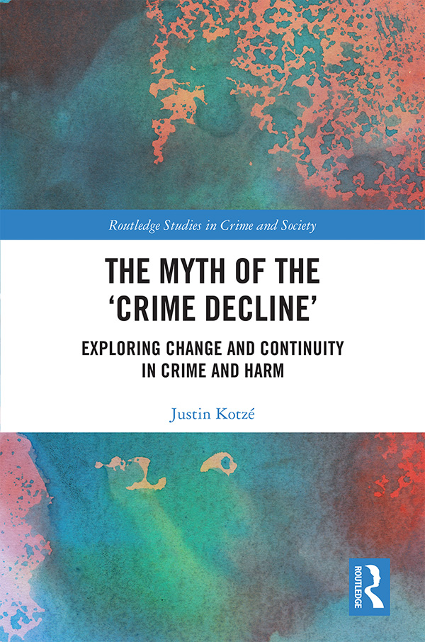 Kotz theoretically and rigorously skewers the myth of the crime decline as a - photo 1