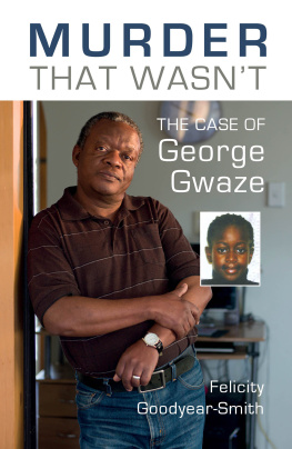 Felicity Goodyear-Smith Murder That Wasn’t: The Case of George Gwaze