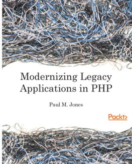 Paul M. Jones - Modernizing Legacy Applications in PHP