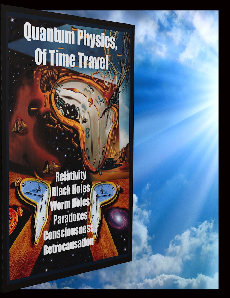 Quantum Physics of Time Travel Relativity Space Time Black Holes Worm Holes - photo 1